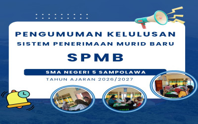 Pengumuman Kelulusan Sistem Penerimaan Murid Baru (SPMB) SMA Negeri 5 Sampolawa Tahun Ajaran 2026/2027